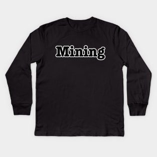 Mining Kids Long Sleeve T-Shirt